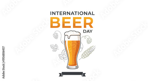 Glass of Beer on International Beer Day.