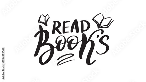 Books decorative hand drawn lettering with open book icons and the phrase 'Read Books' featuring reading, literature, library with knowledge and
