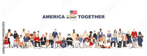 America 250: Together. Banner with different people standing side by side together.