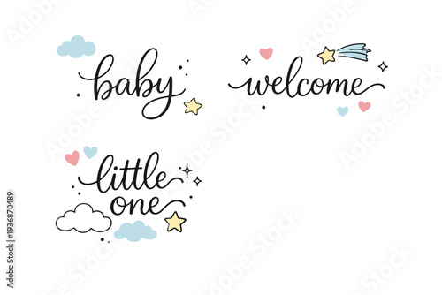 Baby shower typography elements. Soft hand-lettered words like ?baby?, ?welcome?, and ?little one? combined with simple hearts, stars, and clouds. The scene