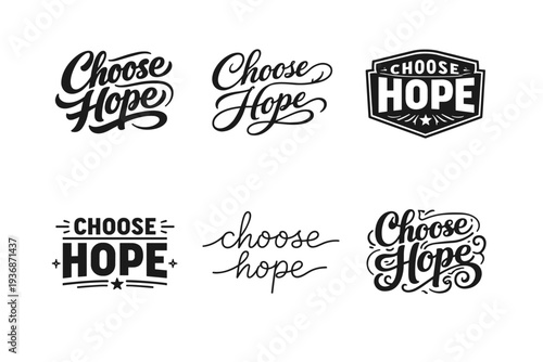 Choose Hope. Set lettering. harmonious lettering variations of the same emblematic concept, each with different artistic interpretation (Bold hand-lettering