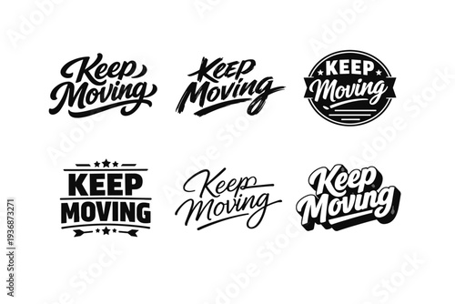 Keep Moving. Set lettering. harmonious lettering variations of the same emblematic concept, each with different artistic interpretation (Bold hand-lettering
