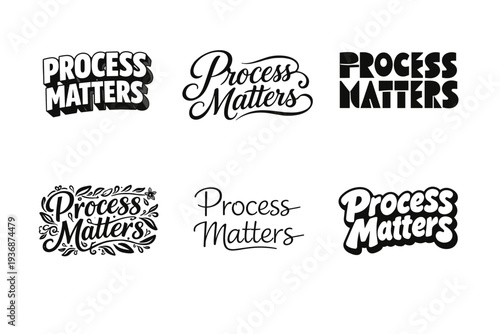Process Matters. Set lettering. harmonious lettering variations of the same emblematic concept, each with different artistic interpretation (3D extruded bold