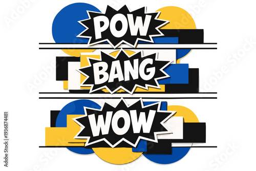 Black and white set of comic sound effect words ? ?POW?, ?BANG?, ?WOW? ? arranged rhythmically in layered composition, large cobalt blue and muted yellow