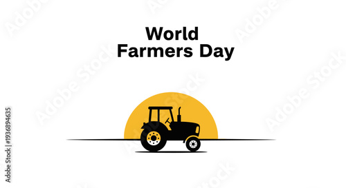 World Farmers Day tractor silhouette against a yellow sun.
