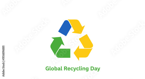 Global Recycling Day logo with recycling symbol and text.