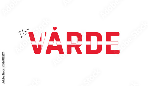 I love Varde, Typographic design of I love Varde on a white background, Flag typography of Varde with heart, Vector design of Varde City of Denmark, I love Denmark, Flag of Denmark, City of Denmark