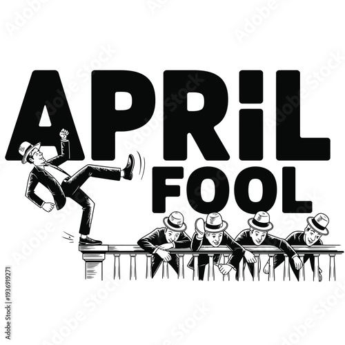 April Fool text with man falling off a railing Keywords: April Fool, April Fools Day, prank
