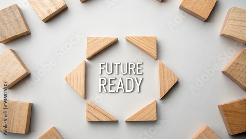Future-Ready Concept with Wooden Blocks on White Background
