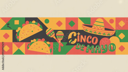 Vibrant cinco de mayo banner with tacos maracas and sombrero in festive colors and geometric patterns