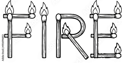 Flaming matchsticks form the word "FIRE" in a stylized graphic