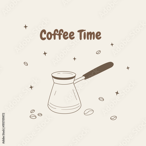 Coffee Time Poster with Turkish Coffee Pot, Hand Drawn Coffee Doodle Illustration