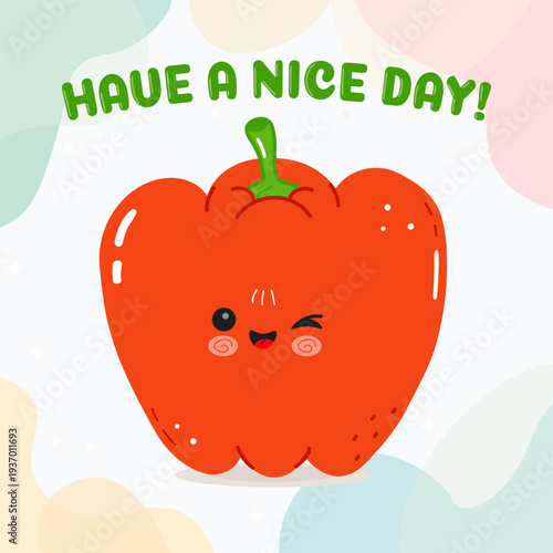 Red bell pepper cartoon winking saying have a nice day