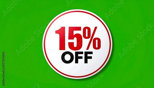 15% off graphic Round white sign with red text and black 