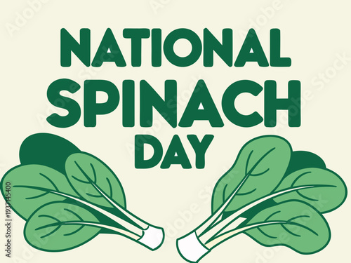 National Spinach Day celebration with green spinach leaves on beige background