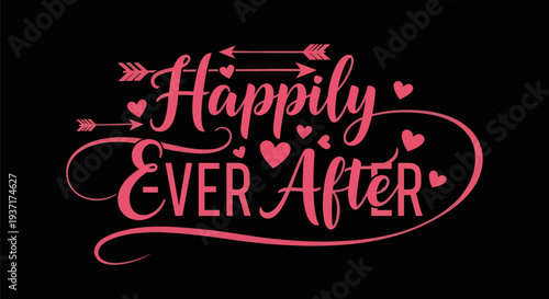 Fényképezés Happily ever after script text design