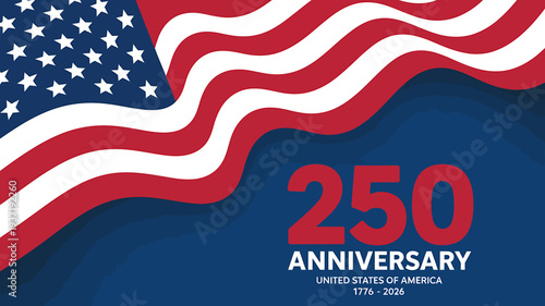 American flag waving with 250th anniversary text on blue background  United States of America celebration