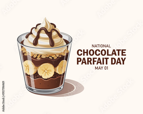 National Chocolate Parfait Day vector illustration. Delicious layered chocolate banana dessert in a glass drawing. Banana, creamy yogurt, crunchy granola and whipped cream vector. May 1. Important day