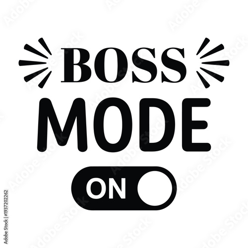 Boss Mode On Toggle Switch Graphic with Energetic Rays