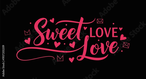 Sweet love decorative lettering design