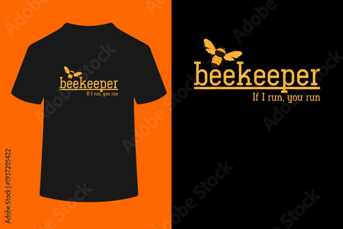 Beekeeper If I Run You Run Bee Lover Beekeeping T-Shirt
