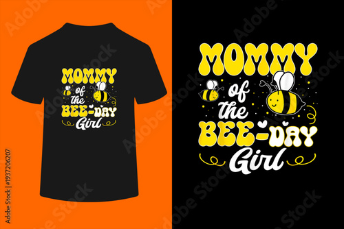 Party Matching Birthday Sweet Mommy Of The Bee Day Girl Hive T-Shirt
