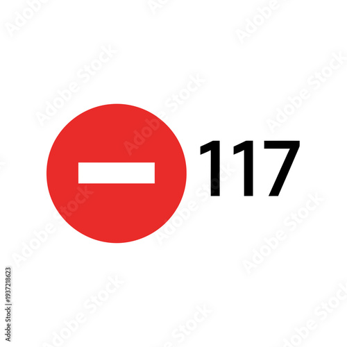Red Stop Sign with White Bar and '117' Number, Prohibition Concept