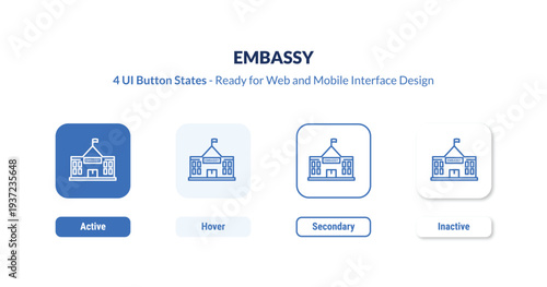 embassy 4-state UI button. Outline icon kit from buildings collection. Thin linear embassy, government, passport editable vector. Minimal embassy sign for web and mobile interface