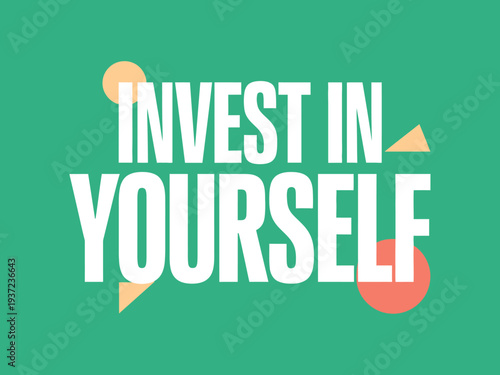 Invest in Yourself Motivational Quote Graphic Design
