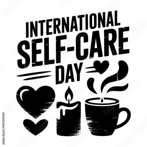 International self-care day with hearts, candle, and teacup, grunge style design