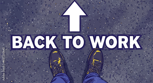 Illustration of feet on road with back to work text and arrow