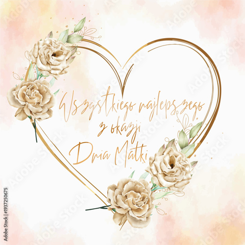 Kartka lub baner z życzeniami z okazji Dnia Matki, w kolorze złotym, wewnątrz złotego serca z beżowymi i kremowymi kwiatami na beżowo-różowym tle akwarelowym.