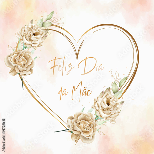 Um cartão ou faixa para desejar um feliz Dia da Mãe em dourado, dentro de um coração dourado com flores bege e creme sobre um fundo aguarelado bege e rosa.