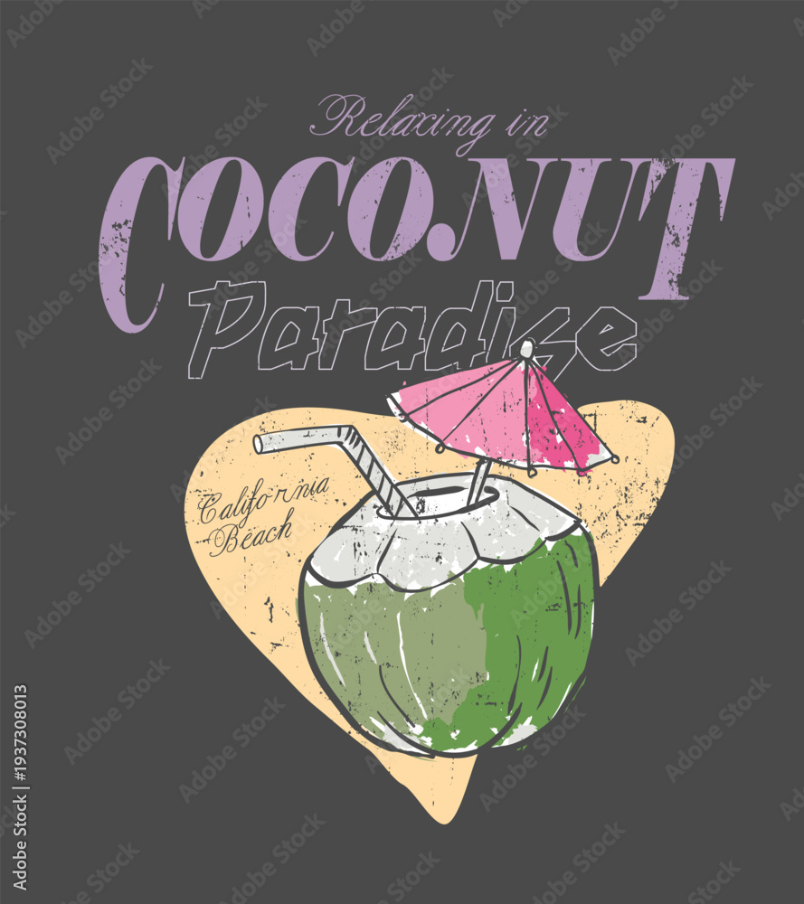 Fototapeta premium Coconut Paradise Slogan with hand drawing illustration for girl's women's fashion graphic. summer t-shirt design. tropical drink for coconut. 