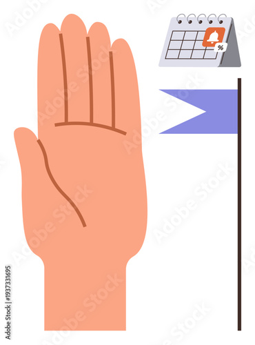 Time management, reminders, task organization, productivity, scheduling, events. Hand with palm up next to a calendar and flag. Time management and reminders concept