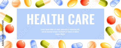 Health Care Banner with Colorful Pills and Capsules Frame