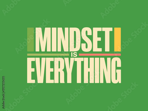 Vibrant Green Mindset Is Everything Typography Design