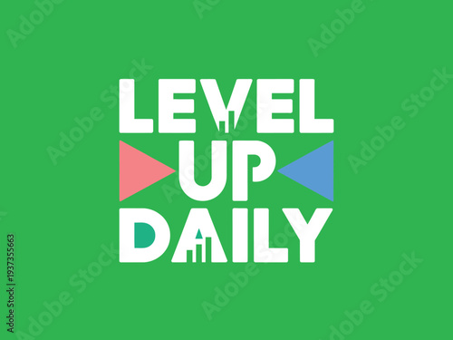 Level Up Daily Motivational Text Graphic with Green Background