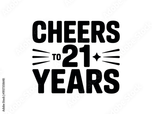 Cheers to 21 Years Celebration Typography Design