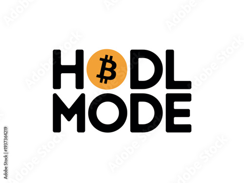 Bitcoin HODL Mode Crypto Currency Logo Design