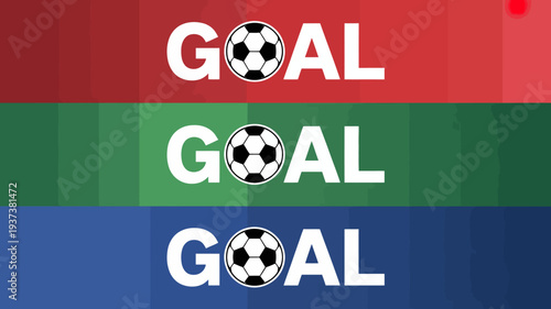 A vibrant graphic displays the word goal repeated three times each with a soccer ball incorporated into the lettering on colored backgrounds high quality professional detailed
