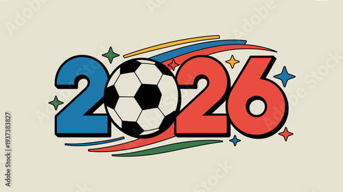 A vibrant illustration showcases the year 2026 integrated with a classic soccer ball and accented with colorful ribbons and sparkling stars high quality professional detailed modern