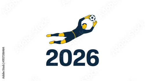 A stylized illustration depicts a goalkeeper in action diving to save a soccer ball combined with the bold number 2026 high quality professional detailed modern elegant
