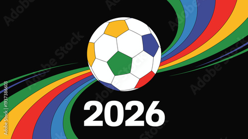 A colorful graphic features a soccer ball centered against a backdrop of vibrant swirling ribbons and the year 2026 high quality professional detailed modern elegant stylish