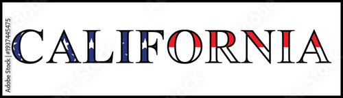 California text filled with American flag pattern representing patriotism, United States identity, and connection to the West Coast state.