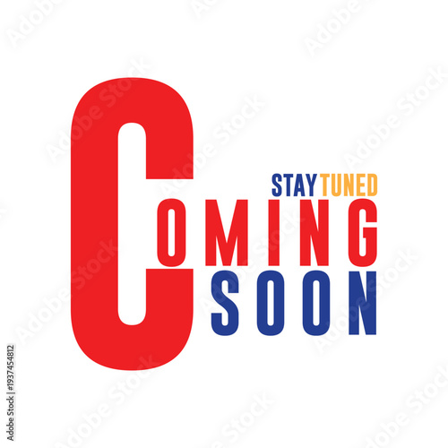 Coming Soon Stay Tuned Typography Vector Set Modern Announcement Banners