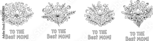 Hand drawn floral bouquet vector illustration set with to the best mom text featuring elegant flower arrangements and spring line art foliage for happy mothers day greeting cards and holiday design