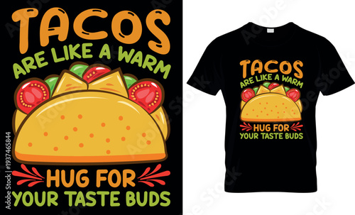 Tacos T-shirt Design, Mexican foods lover.