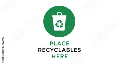 A green recycling symbol and text on a white background indicating where to place recyclables.