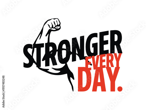 Motivational Quote Stronger Every Day Fitness Inspiration Graphic Design